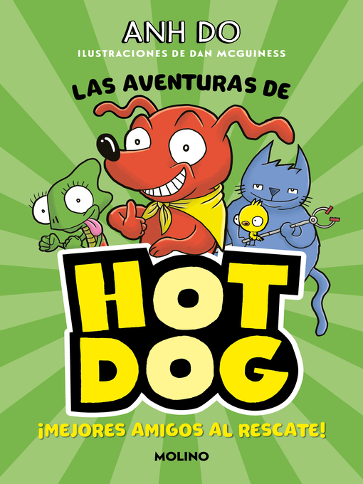 Title details for ¡Las aventuras de Hotdog! 1--Mejores amigos al rescate by Anh Do - Wait list